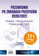 Przewodnik po zmianach przepisw 2020/2021, Praca zbiorowa