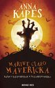 Martwe ciao Mavericka, Anna Kapes