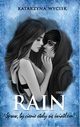 RAIN Spraw, by cienie stay si wiatem, Katarzyna Wycisk