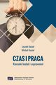 Czas i praca, Leszek Kozio, Micha Kozio