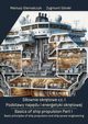 Siownie okrtowe cz. I Podstawy napdu i energetyki okrtowej/ Basics of ship propulsion Part I Basic principles of ship propulsion and ship power engineering, Mariusz Giernalczyk, Zygmunt Grski
