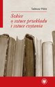Szkice o sztuce przekadu i sztuce czytania, Tadeusz Piro