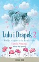 Lulu i Drapek 2. Wielka wyprawa do Mumlilendu, Eugenia Pryszczepa