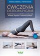 wiczenia osteopatyczne, dziki ktrym samodzielnie usuniesz bl, blokady, napicia i uzdrowisz powizi, Marcel Merkel, Stefan Kosik