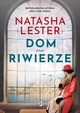 Dom na Riwierze, Natasha Lester