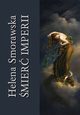 mier Imperii, Helena Smorawska