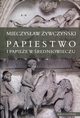 Papiestwo i papiee w redniowieczu, Mieczysaw ywczyski