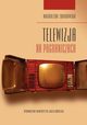 Telewizja na pograniczach, Magdalena Zdrodowska