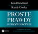 Proste prawdy o przywdztwie, Ken Blanchard, Randy Conley