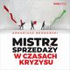 Mistrz sprzeday w czasach kryzysu, Arkadiusz Bednarski