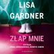 ZAP MNIE, Lisa Gardner