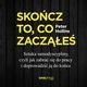 Skocz to, co zacze. Sztuka samodyscypliny, czyli jak zabra si do pracy i doprowadzi j do koca, Peter Hollins