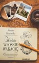 Wielkie woskie wakacje, Jolanta Kosowska