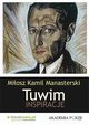 Tuwim. Inspiracje, Miosz Kamil Manasterski