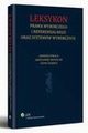 Leksykon prawa wyborczego i referendalnego oraz systemw wyborczych, Piotr Uzibo, Andrzej Sokala, Bartomiej Michalak