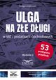 Ulga na ze dugi w VAT i podatkach dochodowych, Grzegorz Zikowski