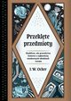 Przeklte przedmioty, J.w. Ocker