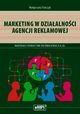 Marketing w dziaalnoci agencji reklamowej, Magorzata Paczyk