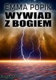Wywiad z bogiem, Emma Popik