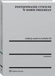Postpowanie cywilne w dobie przemian, Sawomir Cielak, Radosaw Flejszar, Edyta Gapska, Izabella Gil, Jacek Kuda, Aleksandra Budniak-Rogala, Agnieszka Jurzec-Jasiecka, Patrycja Kuszpit-Bachar, Maciej Bieszczad, Marcin Biaecki, Andrzej Harla, Damian Dobosz, Adrian Borys, Pawe Banul, Robert