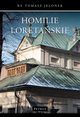 Homilie loretaskie (5), Ks. Tomasz Jelonek