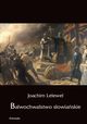 Bawochwalstwo sowiaskie, Joachim Lelewel