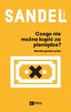 Czego nie mona kupi za pienidze?, Michael J. Sandel