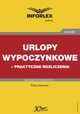 Urlopy wypoczynkowe ? praktyczne rozliczenia, Infor Pl