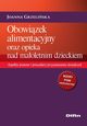 Obowizek alimentacyjny oraz opieka nad maoletnim dzieckiem. Aspekty prawne i procedury przyznawania wiadcze, Joanna Grzeliska