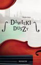 Dwiki duszy, Monika Pacia