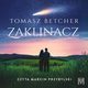 Zaklinacz, Tomasz Betcher