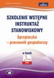 Szkolenie wstpne Instrukta stanowiskowy Sprztaczka - pracownik gospodarczy, Bogdan Rczkowski