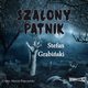 Szalony ptnik, Stefan Grabiski