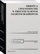 Obroca i penomocnik w procesie karnym i karnym skarbowym. Ujcie metodyczne, Jarosaw Zagrodnik