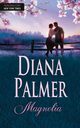 Magnolia, Diana Palmer