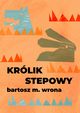 Krlik stepowy, Bartosz M. Wrona