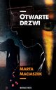 Otwarte drzwi, Marta Maciaszek