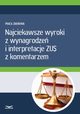 Najciekawsze wyroki z wynagrodze i interpretacje ZUS z komentarzem, Infor Pl