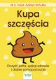 Kupa szczcia Oczy jelita, zyskaj zdrowie i dobre samopoczucie, Adrian Schulte