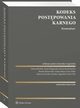 Kodeks postpowania karnego. Komentarz, Jarosaw Zagrodnik, Monika Klejnowska, Katarzyna Sychta, Marcin Burdzik, Marcin Cichoski, Justyna Karaniewicz, Sonia Gogowska, Nadia Majda, Iwona Palka, Karol ya