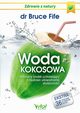Woda kokosowa, Bruce Fife