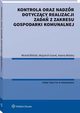 Kontrola oraz nadzr dotyczcy realizacji zada z zakresu gospodarki komunalnej, Wojciech Gonet, Hanna Wolska, Micha Biliski