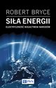 Sia energii, Robert Bryce