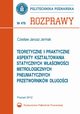 Teoretyczne i praktyczne aspekty ksztatowania statycznych waciwoci metrologicznych pneumatycznych przetwornikw dugoci, Czesaw Jermak