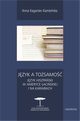 Jzyk a tosamo, Anna Kaganiec-Kamieska