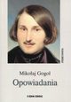 Opowiadania, Mikoaj Gogol