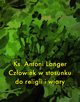 Czowiek w stosunku do religii i wiary, Ks. Antoni Langer