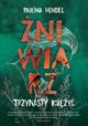 niwiarz Tom 3 Trzynasty ksiyc, Paulina Hendel