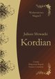 Kordian, Juliusz Sowacki