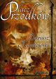 Pacz przodkw, Dariusz Kankowski